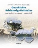 Geschichte Schleswig-Holstein, anschaulich - spannend - verständlich